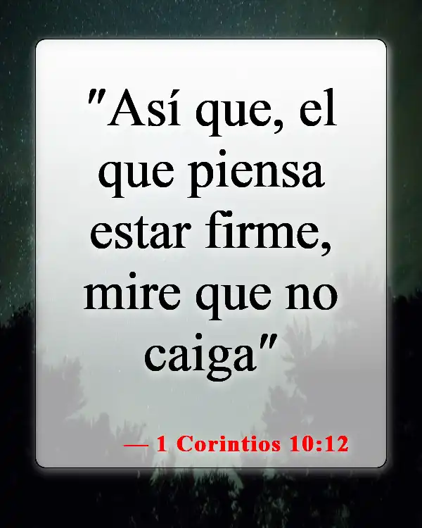 Versículos bíblicos sobre la apostasía (1 Corintios 10:12)