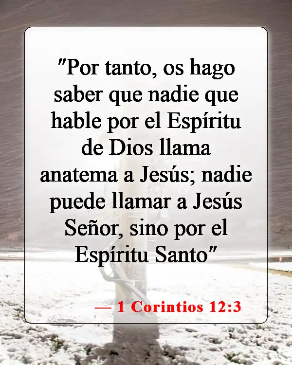 Versículos de la Biblia sobre los dones del Espíritu Santo (1 Corintios 12:3)