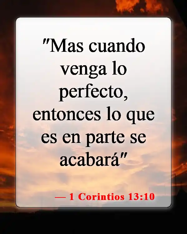 Versículos de la Biblia sobre el cuidado de los padres ancianos (1 Corintios 13:10)