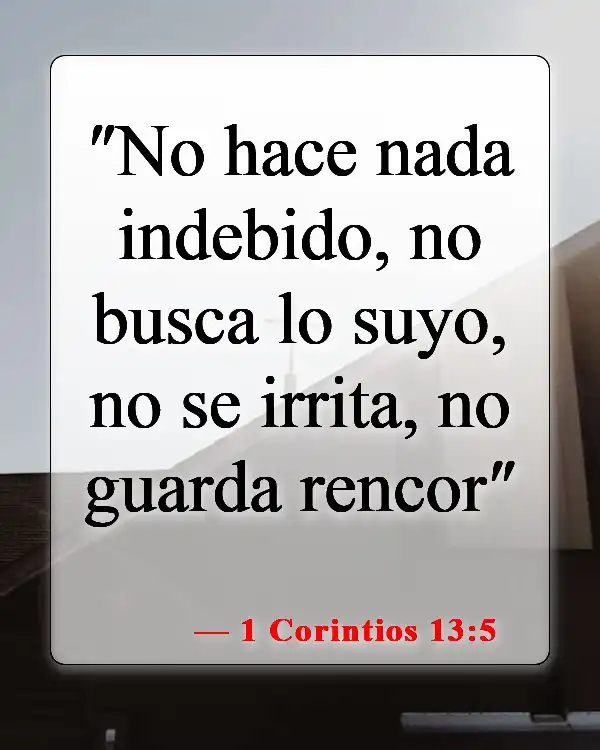 Versículos bíblicos sobre perdonar a los enemigos (1 Corintios 13:5)
