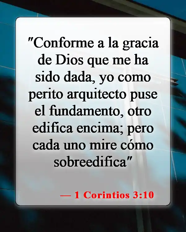 Versículos de la Biblia sobre los talentos dados por Dios (1 Corintios 3:10)