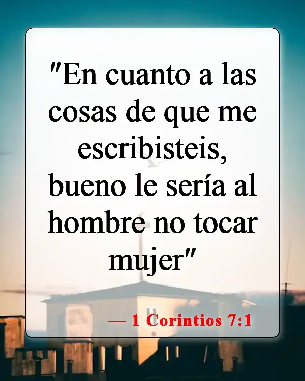 Versículos de la Biblia sobre el divorcio y el nuevo matrimonio (1 Corintios 7:1)