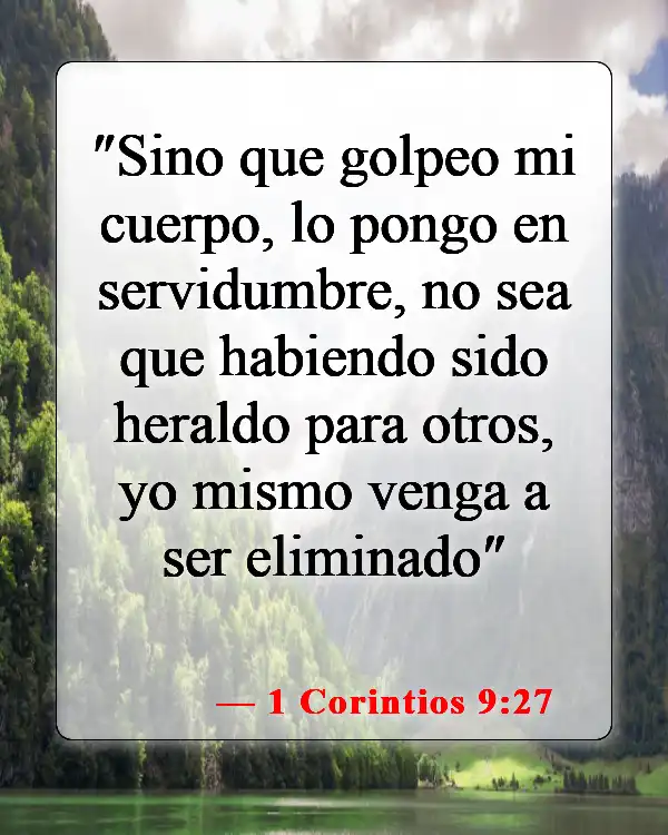 Versículos de la Biblia sobre cómo cuidar nuestros cuerpos (1 Corintios 9:27)