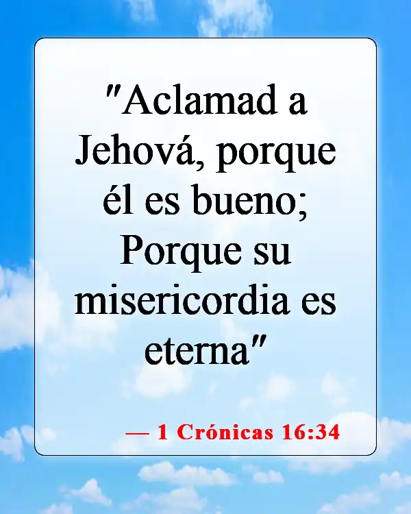 Versículos de la Biblia sobre celebrar la vida (1 Crónicas 16:34)