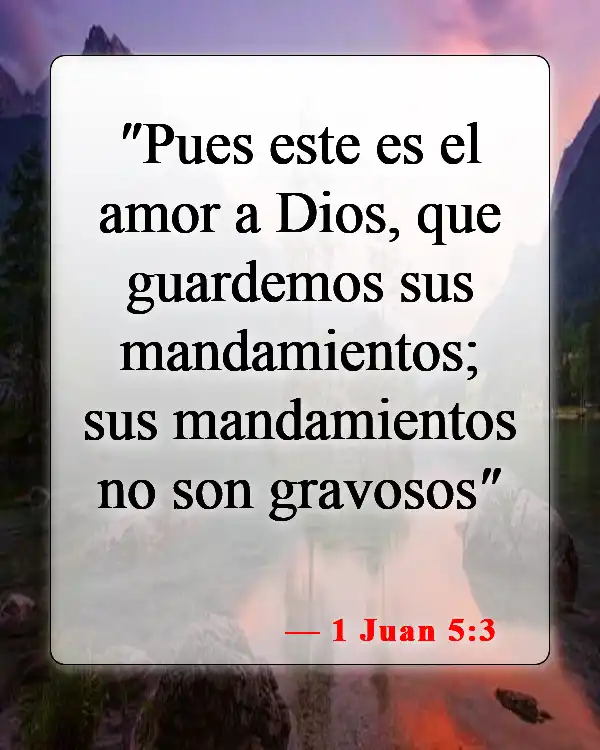 Versículos de la Biblia sobre el amor entre hermanos y hermanas (1 Juan 5:3)