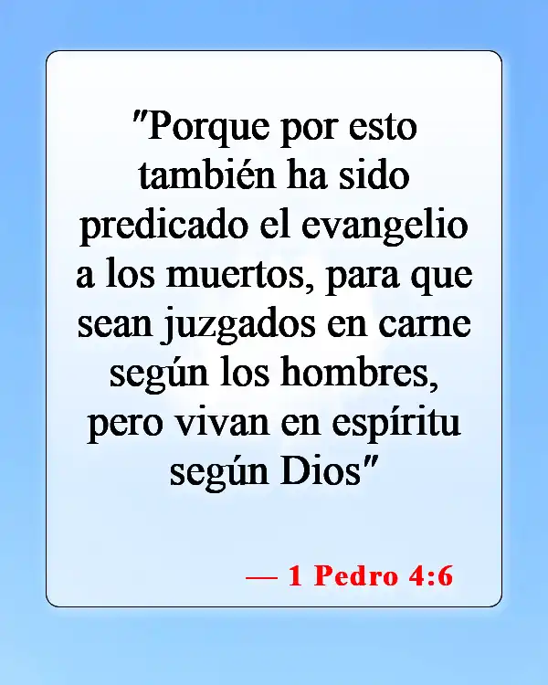 Versículos de la Biblia sobre el cuerpo, el alma y el espíritu (1 Pedro 4:6)