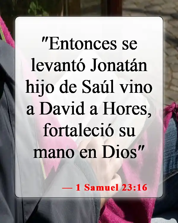 Versículos de la Biblia sobre David y Jonatán (1 Samuel 23:16)