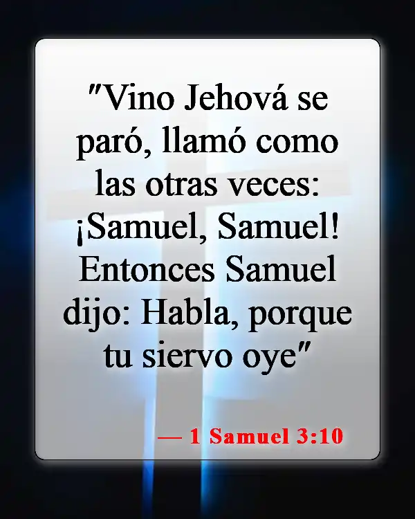 Versículos de la Biblia sobre el llamado de Dios (1 Samuel 3:10)