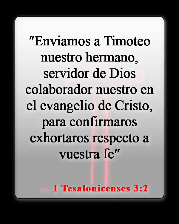 Versículos bíblicos sobre ayudar a los misioneros (1 Tesalonicenses 3:2)