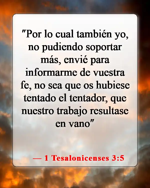 Versículos bíblicos sobre caer en la tentación (1 Tesalonicenses 3:5)