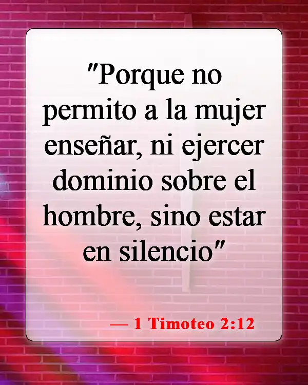Versículos de la Biblia sobre el esposo como líder (1 Timoteo 2:12)