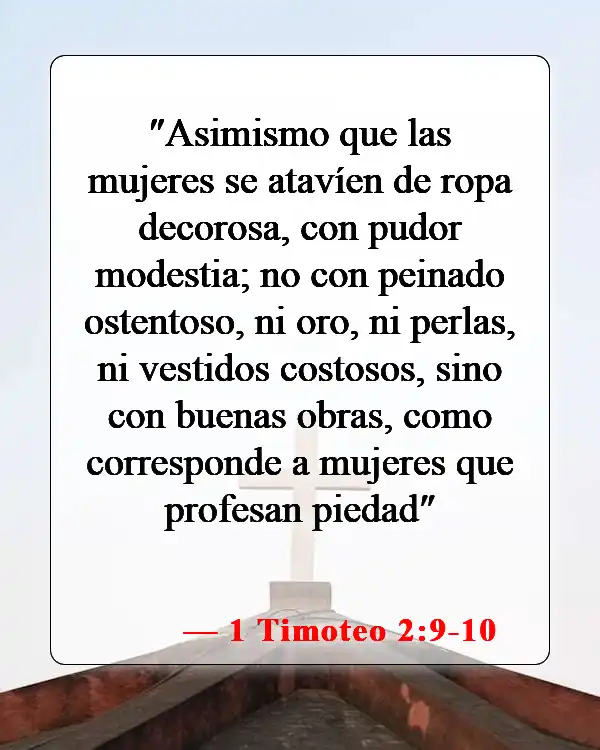 Versículos de la Biblia sobre alterar el cuerpo (1 Timoteo 2:9-10)