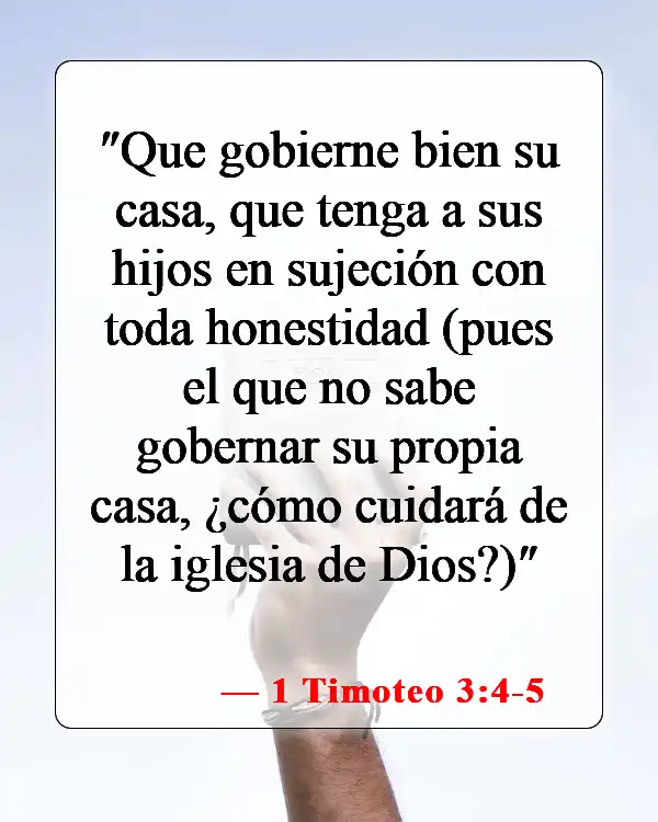Versículos bíblicos sobre el cuidado de tu familia (1 Timoteo 3:4-5)