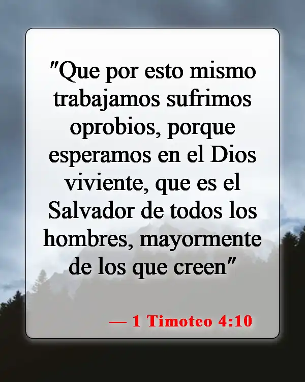 Versículos de la Biblia sobre cómo sabemos que Dios existe (1 Timoteo 4:10)