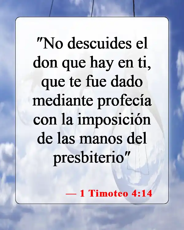 Versículos de la Biblia sobre los talentos dados por Dios (1 Timoteo 4:14)