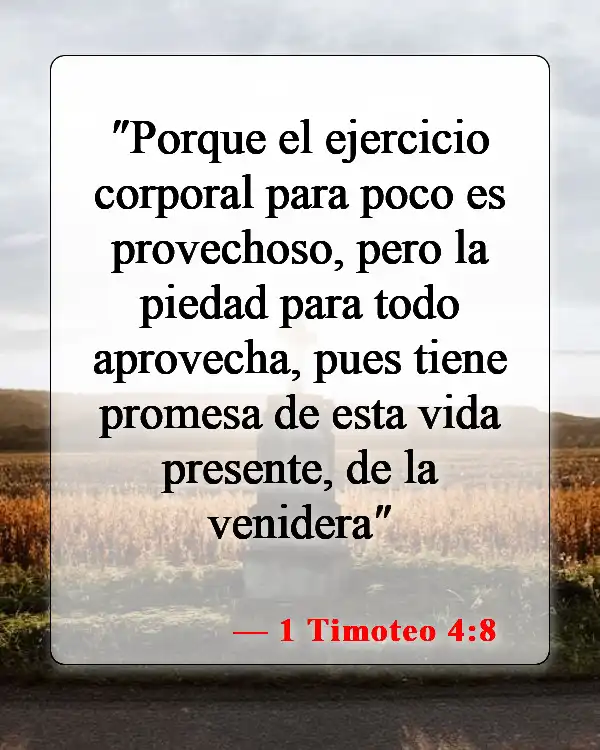 Versículos de la Biblia sobre cómo cuidar nuestros cuerpos (1 Timoteo 4:8)