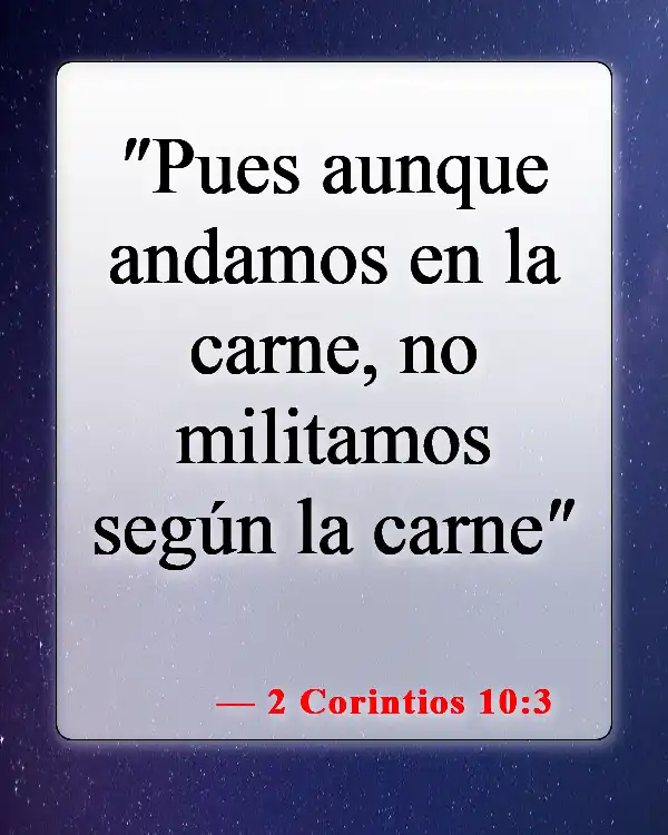 Versículos de la Biblia sobre el cristiano carnal (2 Corintios 10:3)
