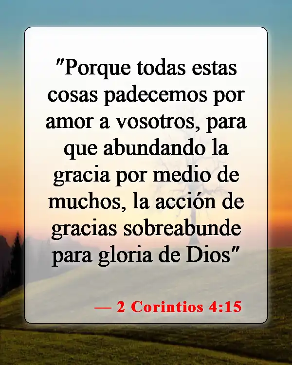 Versículos de la Biblia sobre la vida abundante (2 Corintios 4:15)