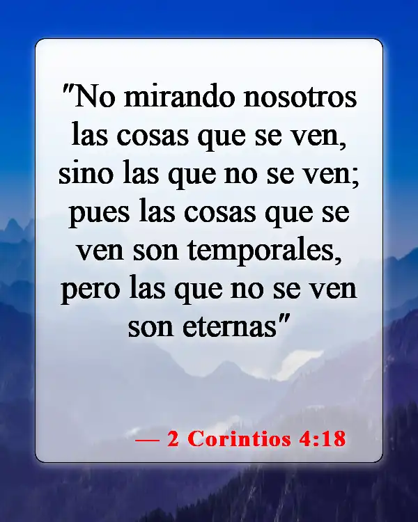 Versículos de la Biblia sobre ganar el mundo entero (2 Corintios 4:18)