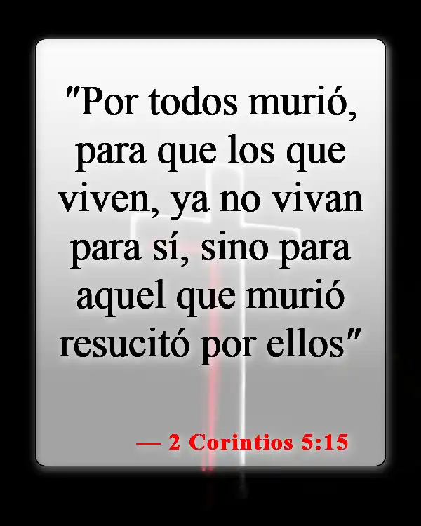 Versículos bíblicos sobre seguir a Jesús (2 Corintios 5:15)