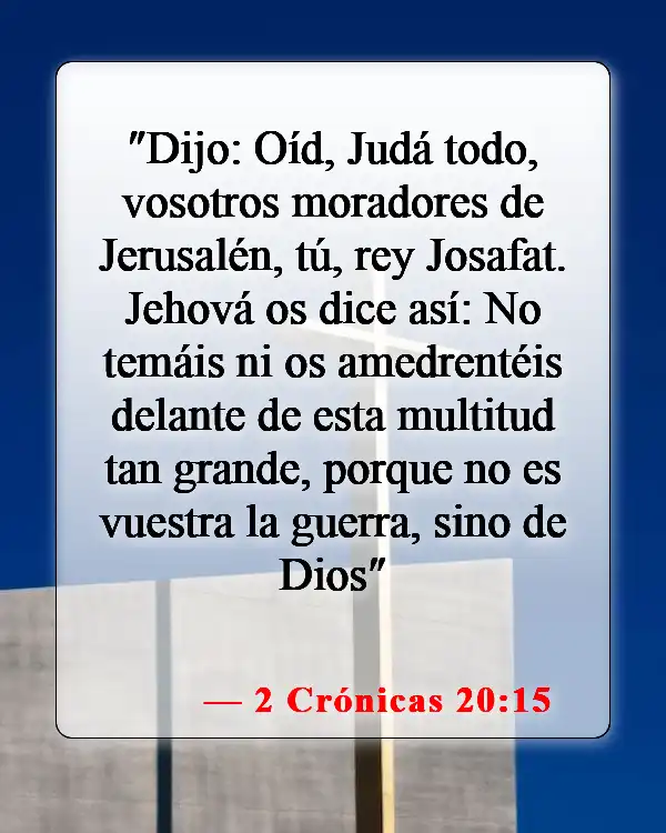 Versículos de la Biblia sobre cosas malas (2 Crónicas 20:15)