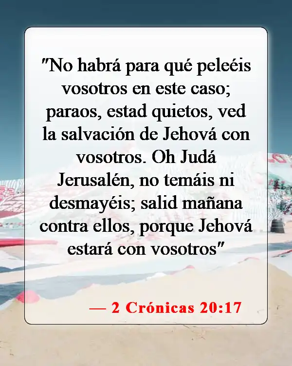 Versículos de la Biblia sobre el miedo (2 Crónicas 20:17)