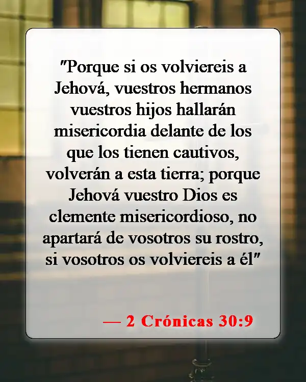 Versículos de la Biblia sobre el apóstata (2 Crónicas 30:9)