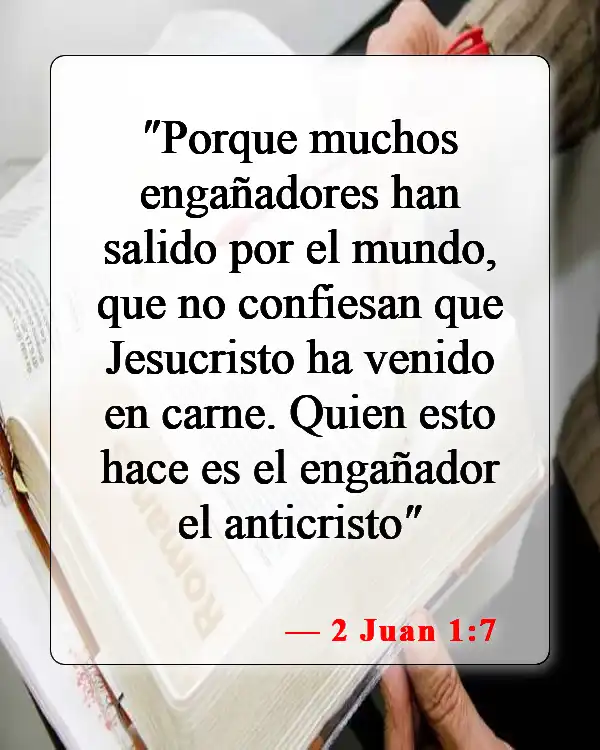 Versículos de la Biblia sobre falsos cristianos (2 Juan 1:7)