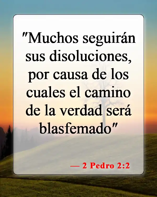 Versículos de la Biblia sobre falsos cristianos (2 Pedro 2:2)
