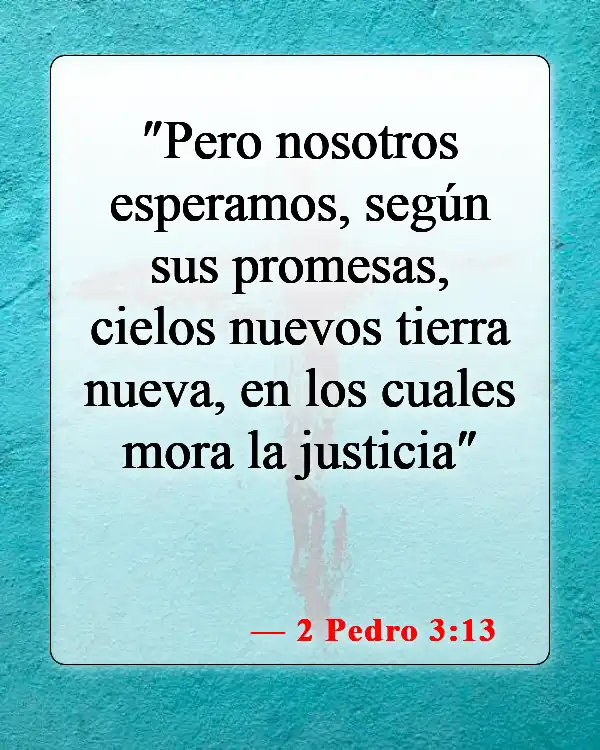 Versículos de la Biblia sobre el cielo y el infierno (2 Pedro 3:13)
