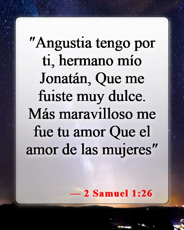 Versículos de la Biblia sobre David y Jonatán (2 Samuel 1:26)