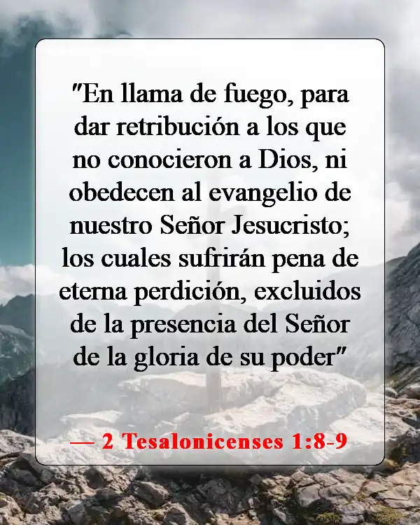 Versículos de la Biblia sobre los efectos del pecado (2 Tesalonicenses 1:8-9)