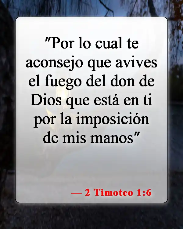 Versículos de la Biblia sobre los talentos dados por Dios (2 Timoteo 1:6)