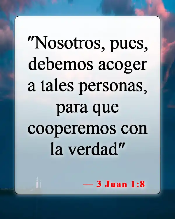 Versículos de la Biblia sobre la hospitalidad (3 Juan 1:8)