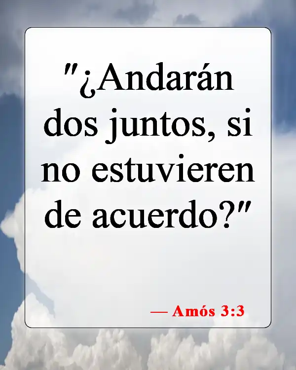 Versículos de la Biblia sobre esposos y esposas en el cielo (Amós 3:3)