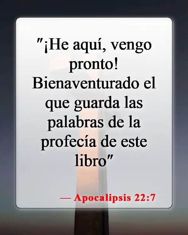 Versículos de la Biblia sobre bendecir a las personas (Apocalipsis 22:7)