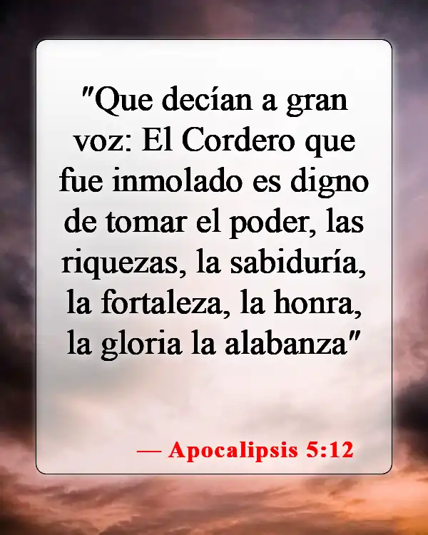 Versículos bíblicos sobre la exaltación de Cristo (Apocalipsis 5:12)