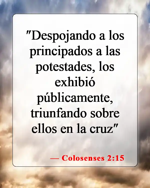 Versículos bíblicos sobre la exaltación de Cristo (Colosenses 2:15)