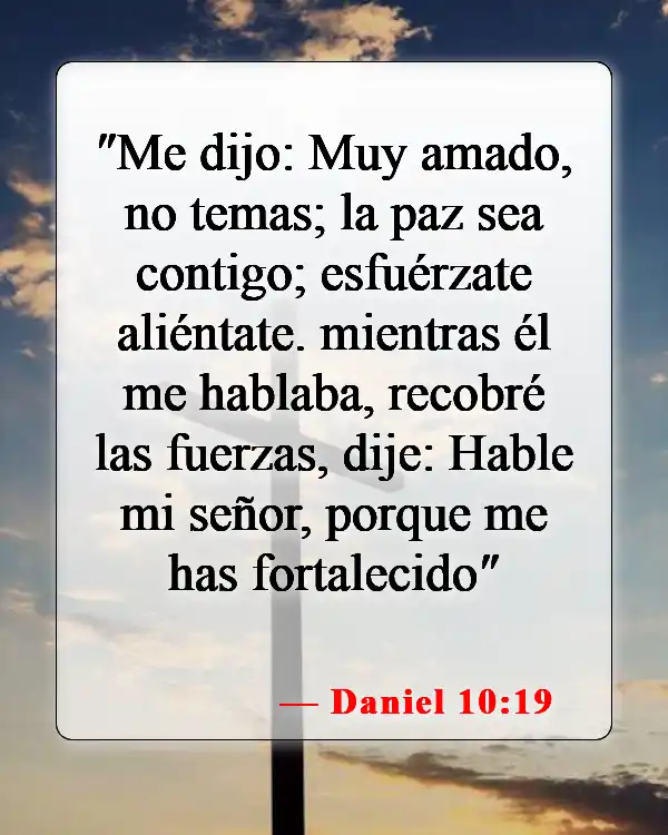 Versículos de la Biblia sobre el miedo (Daniel 10:19)
