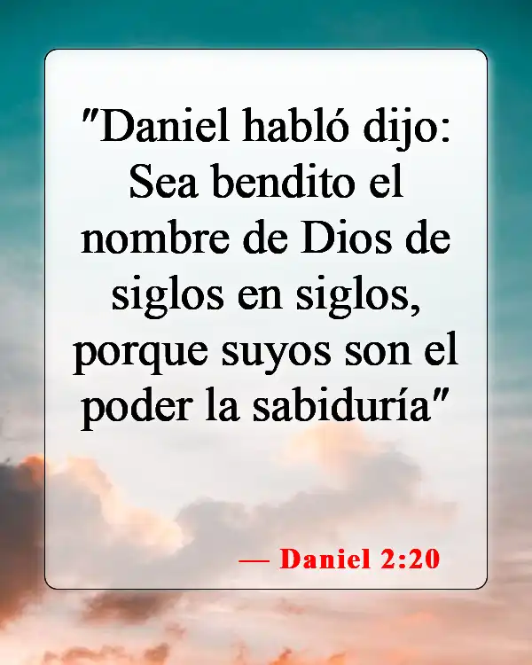 Versículos de la Biblia sobre Reconocer a Dios (Daniel 2:20)