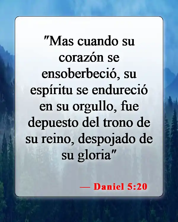 Versículos bíblicos sobre corazones endurecidos (Daniel 5:20)