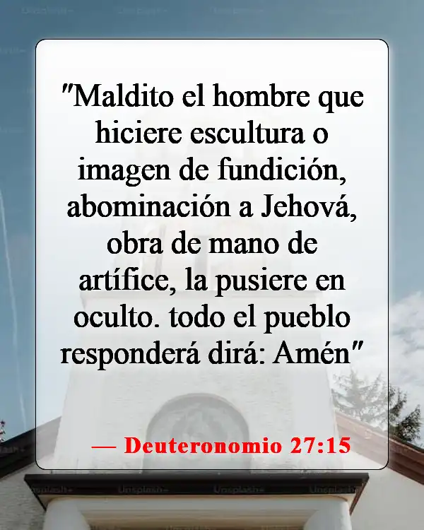 Versículos de la Biblia sobre la idolatría (Deuteronomio 27:15)