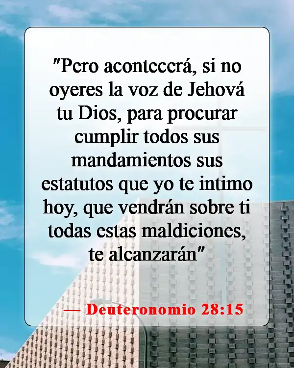 Versículos de la Biblia sobre bendiciones y maldiciones (Deuteronomio 28:15)