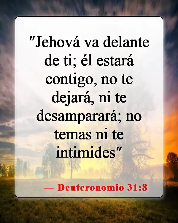 Versículos bíblicos sobre que Dios tiene el control (Deuteronomio 31:8)