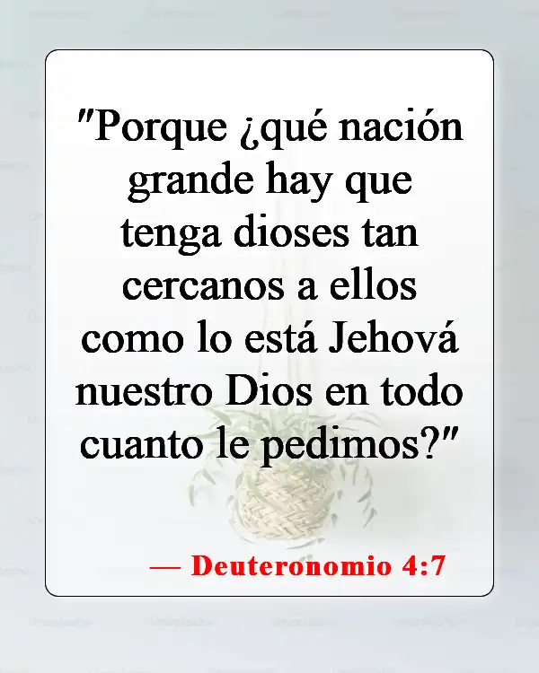 Versículos de la Biblia sobre la respuesta a la oración (Deuteronomio 4:7)