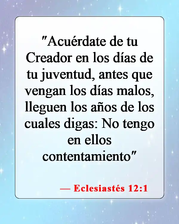 Versículos de la Biblia sobre el cuidado de los padres ancianos (Eclesiastés 12:1)