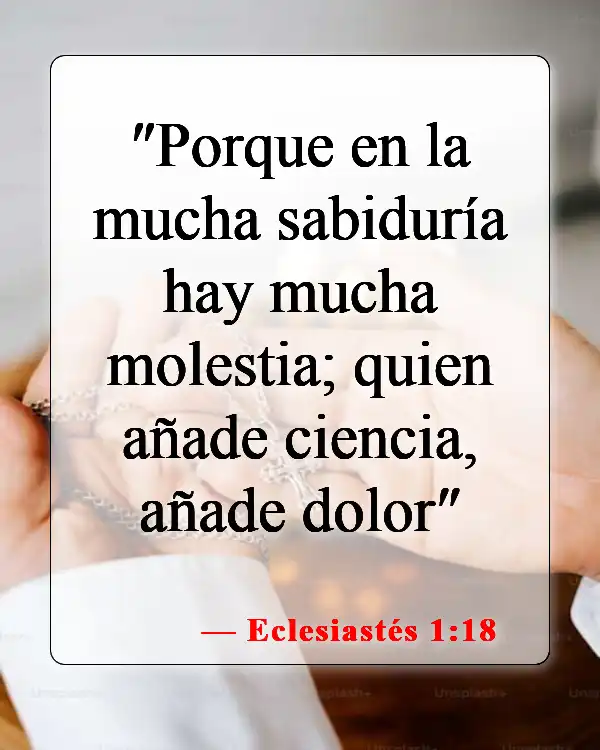 Versículos de la Biblia sobre el crecimiento en el conocimiento (Eclesiastés 1:18)