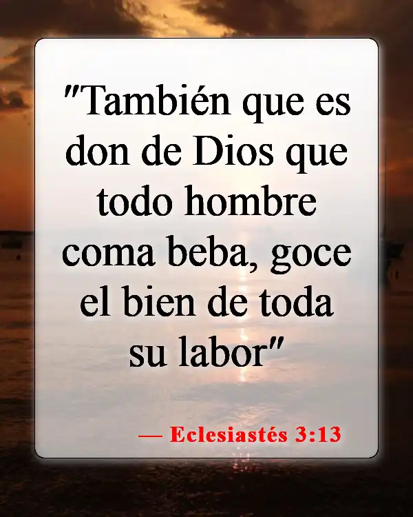 Versículos de la Biblia sobre el trabajo del hombre (Eclesiastés 3:13)