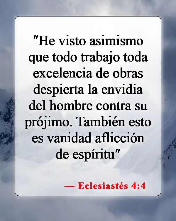 Versículos de la Biblia sobre los celos y la envidia (Eclesiastés 4:4)