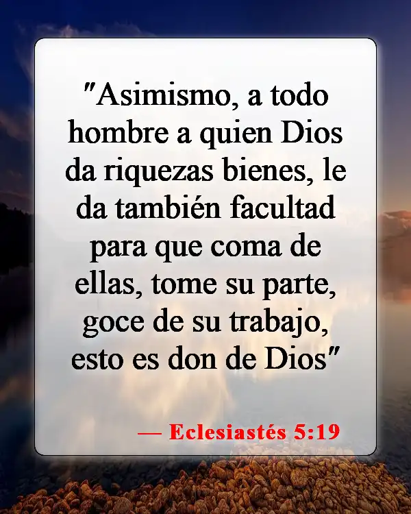 Versículos bíblicos sobre la abundancia (Eclesiastés 5:19)